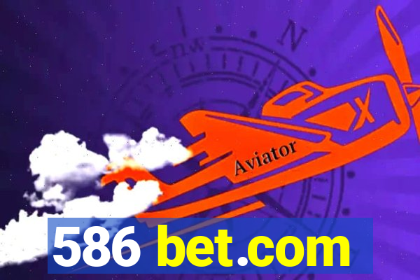 586 bet.com